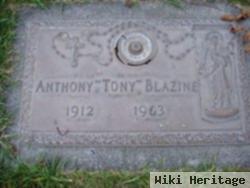 Anthony "tony" Blazine