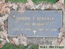 Joseph F Stroble