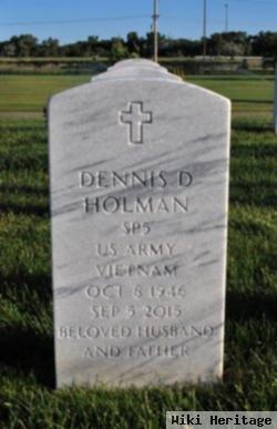 Dennis D. Holman