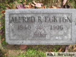 Alfred R Eckton