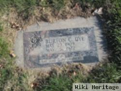 Burton C. Dye