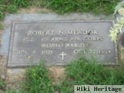 Robert N Meador