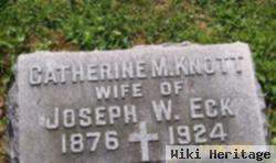 Catherine M Knott Eck