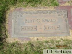 Bert C Ewald