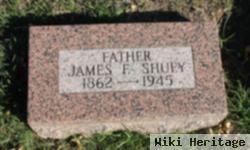 James F Shuey