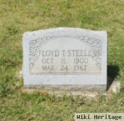 Floyd T Steele