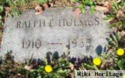 Ralph E. Holmes