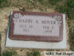 Harry A Moyer