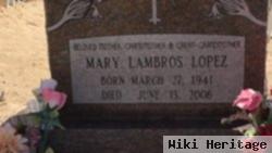 Mary Lambros Lopez