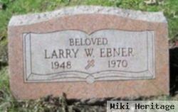 Larry W. Ebner