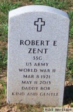 Robert E. Zent