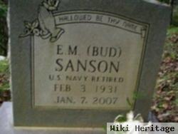 E. M. "bud" Sanson