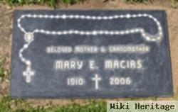 Mary E Macias