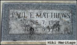 Paul E. Matthews