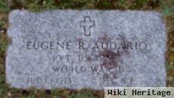 Eugene R Addario