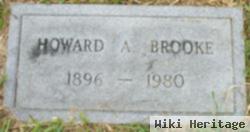 Howard A Brooke