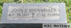 John F Hoenninger