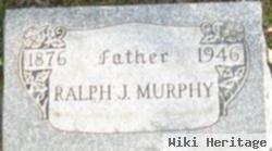 Ralph J. Murphy