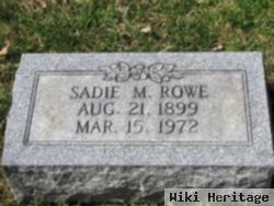 Sadie M Rowe