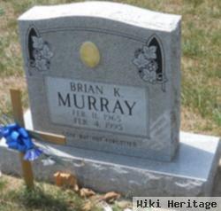 Brian K. Murray