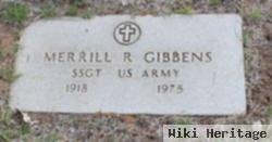 Merrill R Gibbens