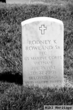 Rodney K Rowland, Sr