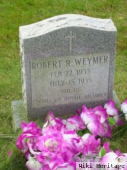 Robert R. Weymer