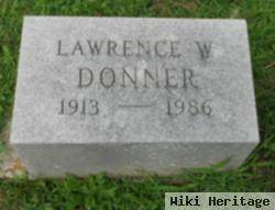 Lawrence W Donner