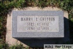 Harry E Griffin