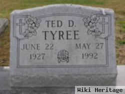 Ted D. Tyree