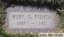 Burl O Fisher