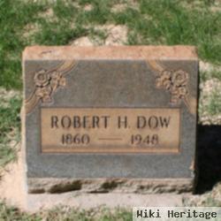 Robert H Dow