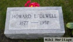 Howard E Dewell