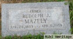 Rudolph J Mazely