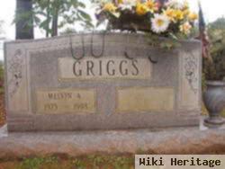 Melvin A Griggs