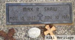 Max R Shaw