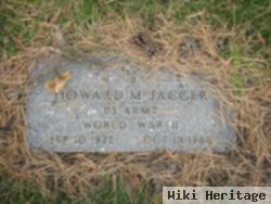 Howard M Jagger