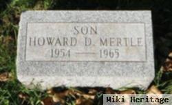 Howard D Mertle