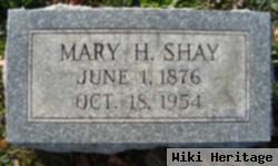 Mary H Shay