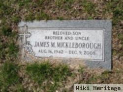 James M. Mickleborough