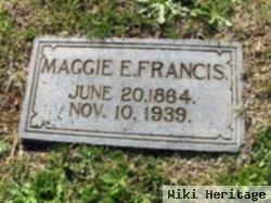 Maggie E Francis