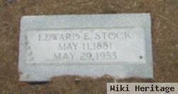 Edward E Stock