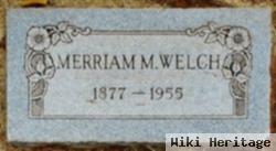 Merriam M Welch