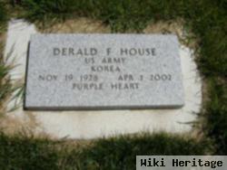 Derald F. House