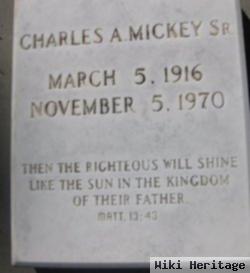 Charles A Mickey, Sr