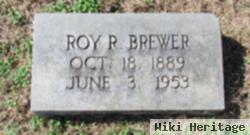 Roy R Brewer