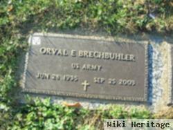 Orval E Brechbuhler