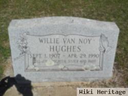 Willie Van Noy Hughes