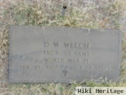 D W Welch