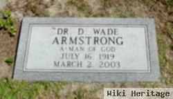 Dr D. Wade Armstrong